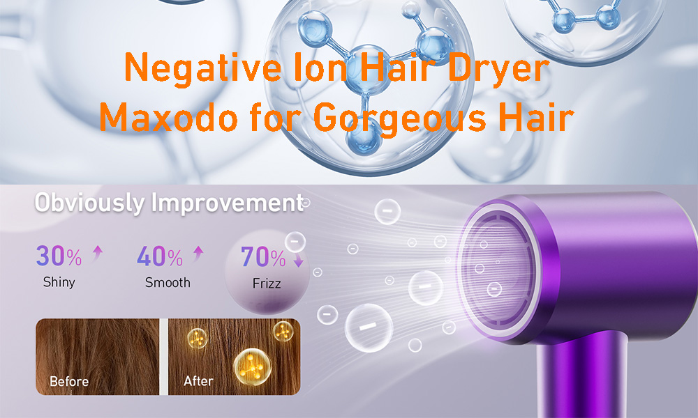 negative-ion-hair-dryer-maxodo-for-gorgeous-hair